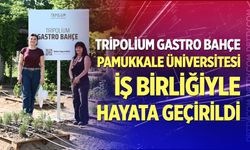 Tripolium Gastro Bahçe, Pamukkale Üniversitesi İş Birliğiyle Hayata Geçirildi