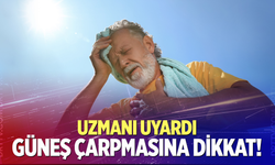 Uzmanı sıcak havalar için uyardı: "Güneş çarpması ciddi sonuçlar doğurabilir"