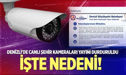 Denizli'de canlı şehir kameraları yayını durduruldu: İşte Nedeni!