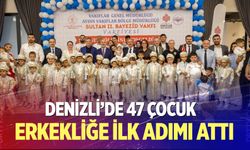Denizli’de 47 çocuk erkekliğe ilk adımı attı