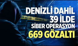 Denizli dahil 39 ilde siber operasyon: 669 Gözaltı