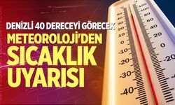 Meteoroloji'den sıcaklık uyarısı