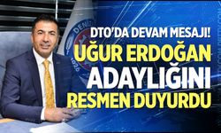 DTO'da devam mesajı! Uğur Erdoğan adaylığını resmen duyurdu