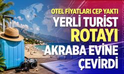 Yerli turist rotayı akraba evine çevirdi