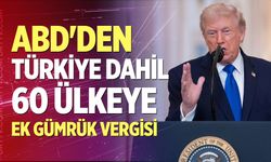 ABD'den Türkiye dahil 60 ülkeye ek gümrük vergisi