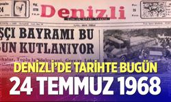 Denizli’de Tarihte Bugün – 24 Temmuz 1968