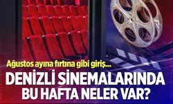 Denizli sinemalarında bu hafta hangi filmler vizyona giriyor?