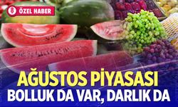 Ağustos ayında sebze meyve piyasası: Bolluk da var, sıkıntı da