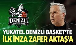 Yukatel Denizli Basket’te İlk İmza Zafer Aktaş’a