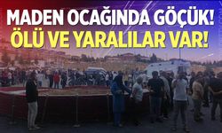 Maden ocağında göçük! Ölü ve yaralılar var