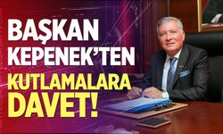 Başkan Kepenek'ten kutlamalara davet!