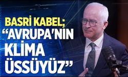 Basri Kabel: “Türkiye, klima üretiminde Avrupa'nın üssü konumunda”