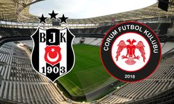 Beşiktaş - Arca Çorum FK Maçı Ne Zaman, Saat Kaçta? İşte detaylar…