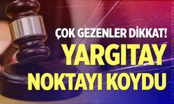 Çok gezen,yemek yapmayan kadına yargıtay’dan emsal karar