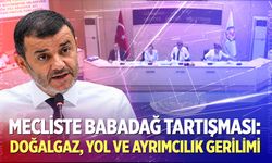 Mecliste Babadağ Tartışması: Doğalgaz, Yol ve Ayrımcılık Gerilimi