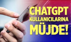 ChatGPT kullanıcılarına müjde!