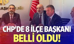 CHP'de 8 ilçe başkanı belli oldu!