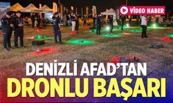 Denizli AFAD’dan Dronlu Arama Başarısı!