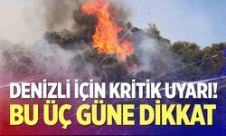 Denizli İçin Kritik Uyarı! Bu 3 Güne Dikkat