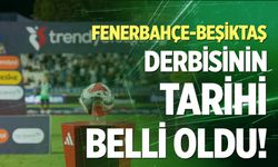 Fenerbahçe-Beşiktaş derbisi için tarih değişti!