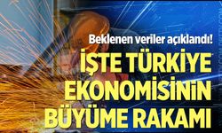 Beklenen veriler açıklandı! İşte Türkiye ekonomisinin büyüme rakamı