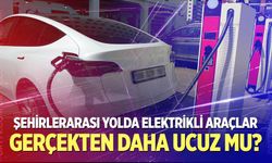 Şehirlerarası yolda elektrikli araçlar gerçekten daha ucuz mu?