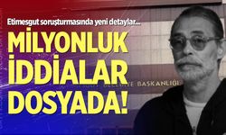 Etimesgut soruşturmasında milyonluk iddialar dosyada