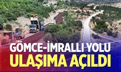 4 ilçeyi birbirine bağlayan Gömce-İmrallı yolu ulaşıma açıldı