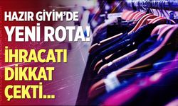 Hazır giyimde rota değişti