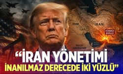 Trump: "İran yönetimi inanılmaz derecede ikiyüzlü"
