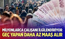 Milyonlarca çalışanı ilgilendiriyor