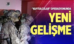 "Kuytulcular" Operasyonunda Yeni Gelişme