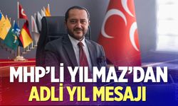 MHP'li Yılmaz'dan Adli Yıl Mesajı