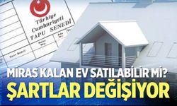 Miras paylaşımında yeni dönem başlıyor