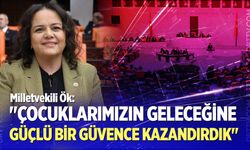 Nilgün Ök: "Çocuklarımızın geleceğine güçlü bir güvence kazandırdık"