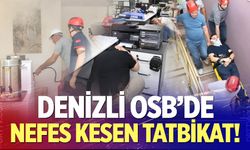 Denizli OSB'de nefes kesen tatbikat!
