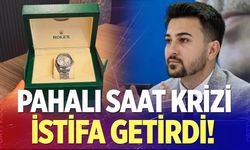 Pahalı Saat Krizi İstifa Getirdi!