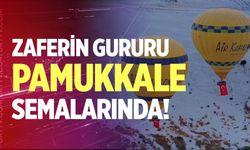 Denizli'de zaferin gururu Pamukkale semalarında