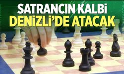 Satrancın Kalbi Denizli’de Atacak
