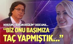Ali Osman Horzum’dan, Şeniz Doğan’a; “Biz onu başımıza taç yapmıştık…”
