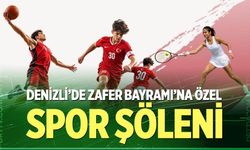 Denizli’de Zafer Bayramı’na Özel Spor Şöleni