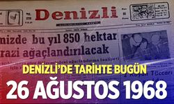Denizli’de Tarihte Bugün – 26 Ağustos 1968