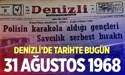 Denizli’de Tarihte Bugün – 31 Ağustos 1968