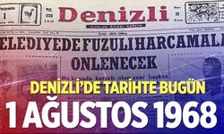 Denizli’de Tarihte Bugün – 1 Ağustos 1968