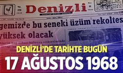 Denizli’de Tarihte Bugün – 17 Ağustos 1968