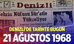 Denizli’de Tarihte Bugün – 21 Ağustos 1968
