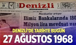 Denizli’de Tarihte Bugün – 27 Ağustos 1968