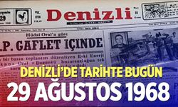 Denizli’de Tarihte Bugün – 28 Ağustos 1968