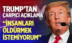 "İnsanları öldürmek istemiyorum"