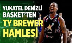 Yukatel Denizli Basket’ten Ty Brewer hamlesi